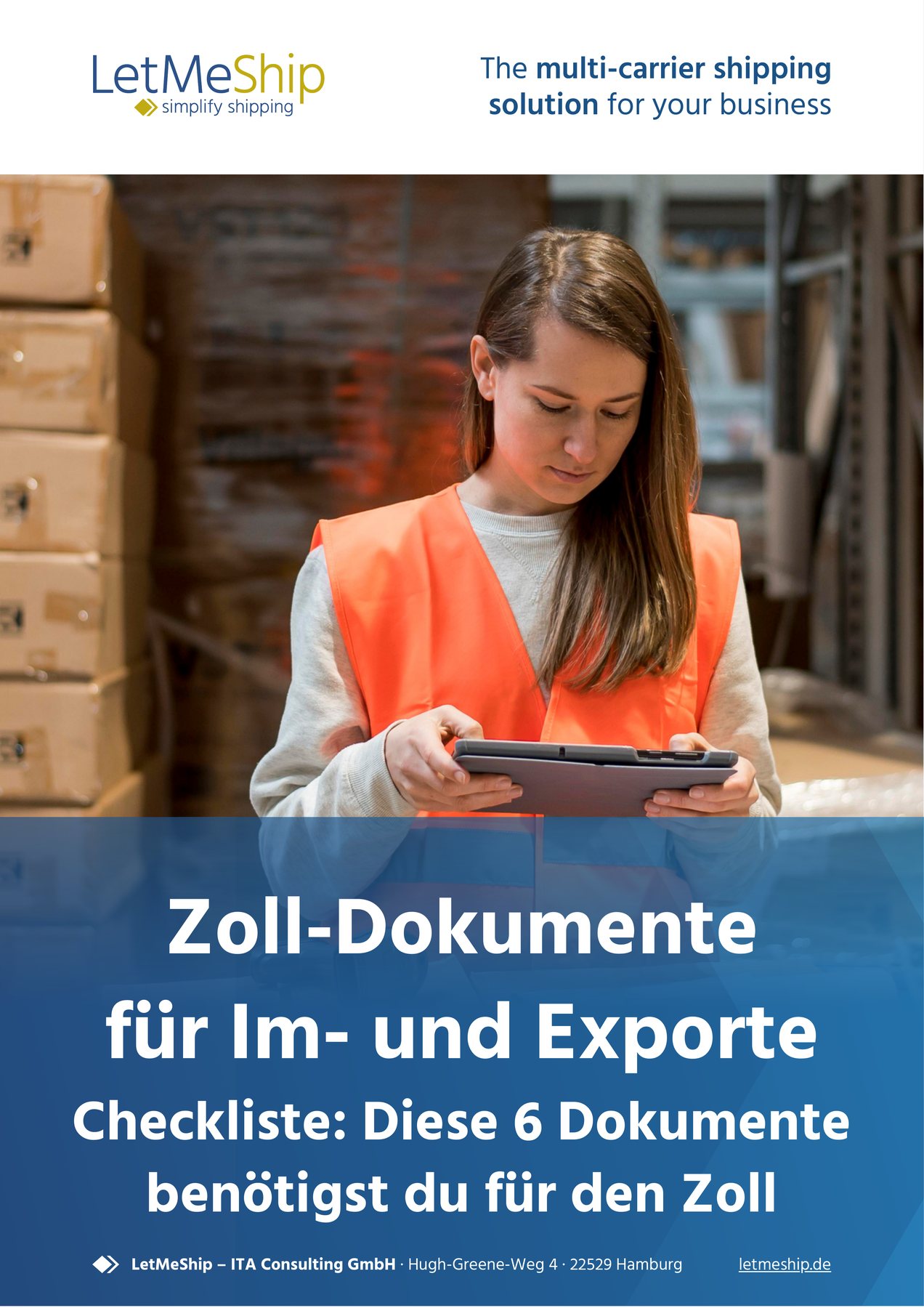 Titelseite des LetMeShip-Leitfadens zu Zolldokumenten für Im- und Exporte: Lagermitarbeiterin in Warnweste prüft Unterlagen auf einem Tablet.
